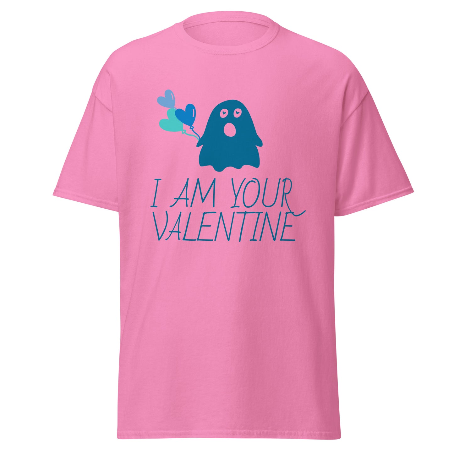 I Am Your Valentine T-Shirt