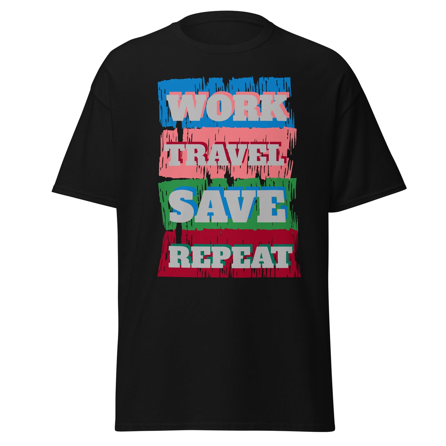 Work Travel Save Repeat T-Shirt