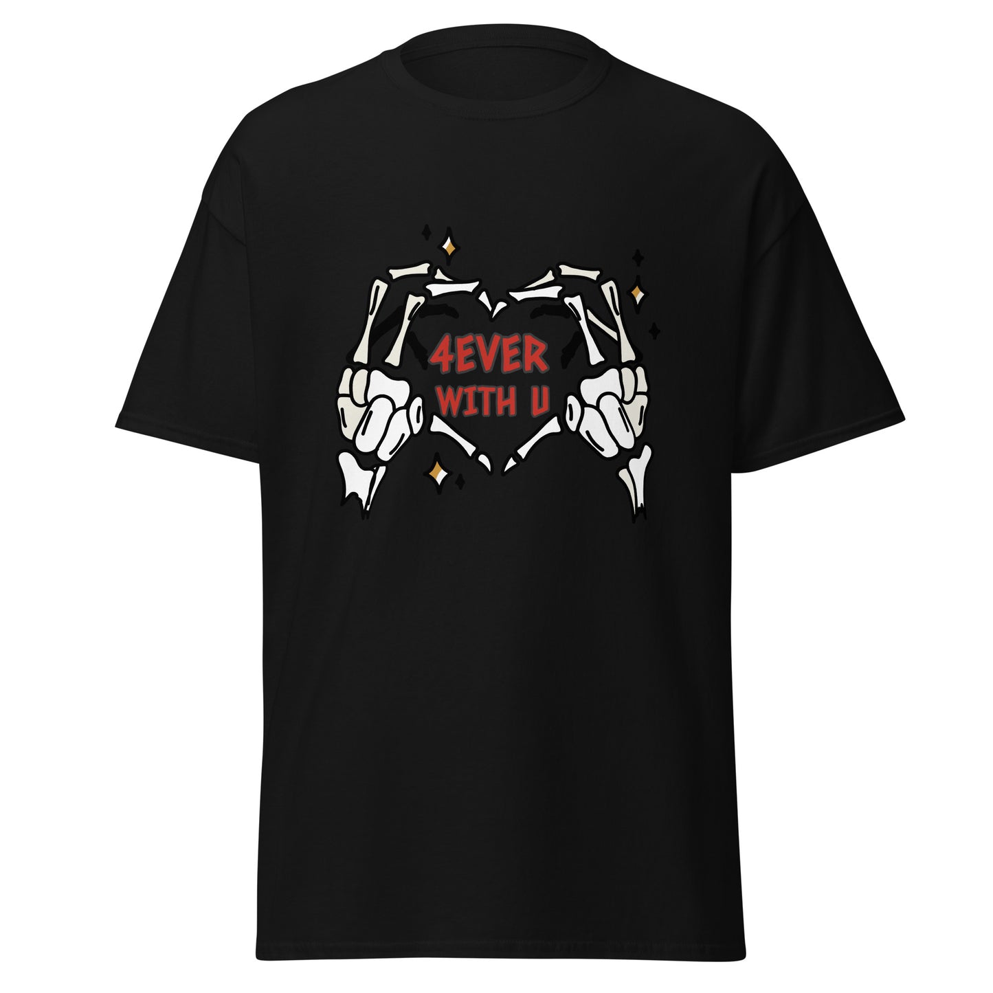 4ever With U T-Shirt