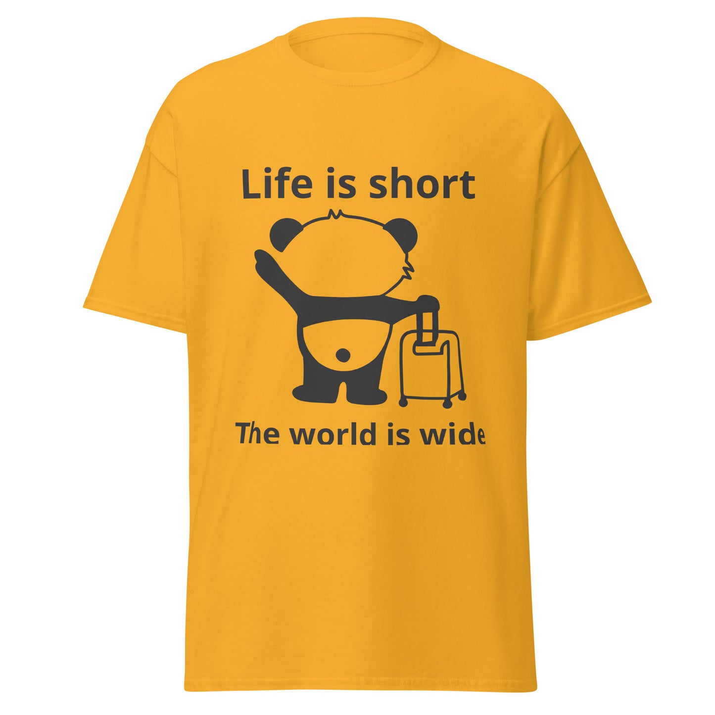 Life Is Short The World Is Wide T-Shirt