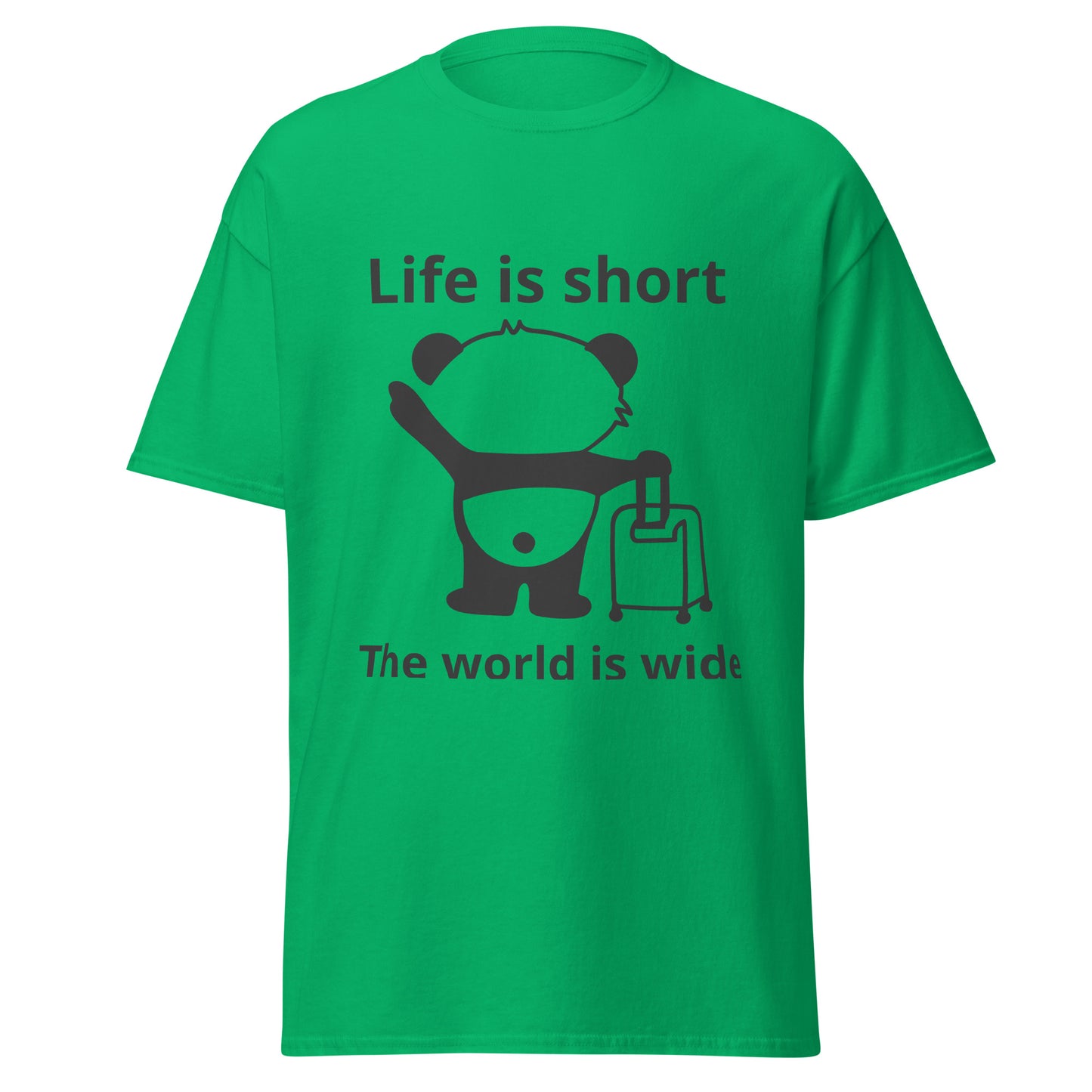 Life Is Short The World Is Wide T-Shirt