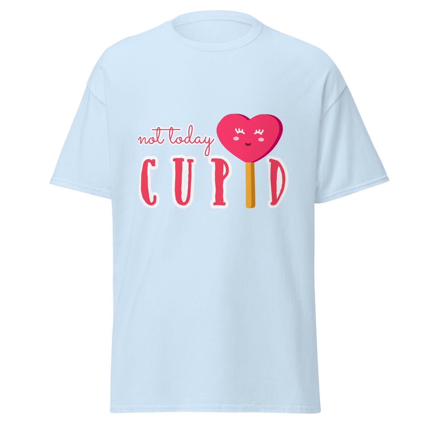 Not Today Cupid T-Shirt