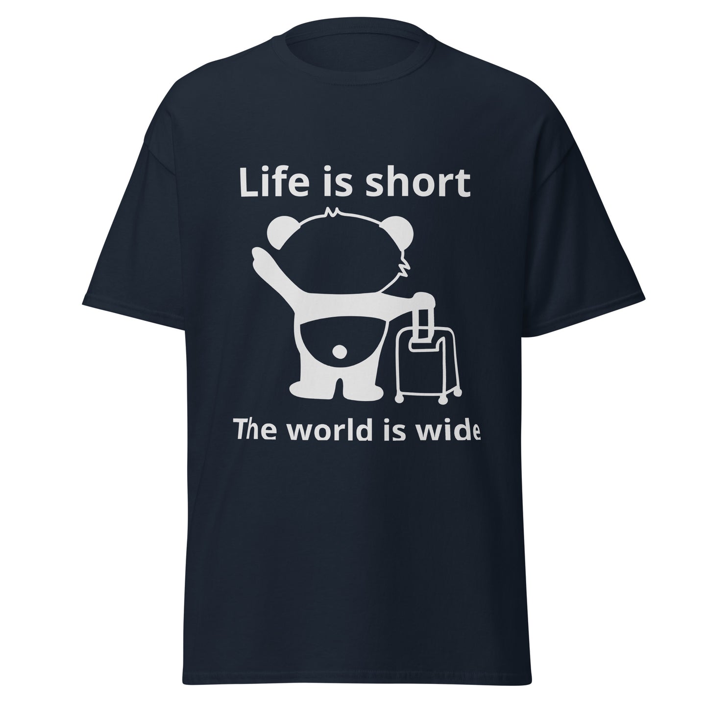 Life Is Short The World Is Wide T-Shirt