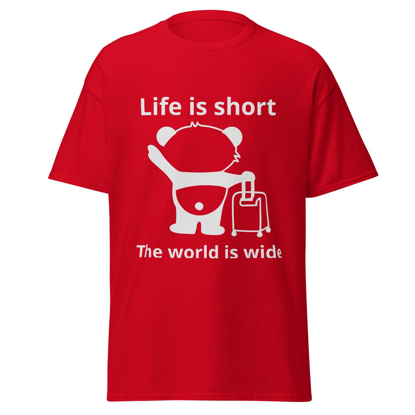 Life Is Short The World Is Wide T-Shirt