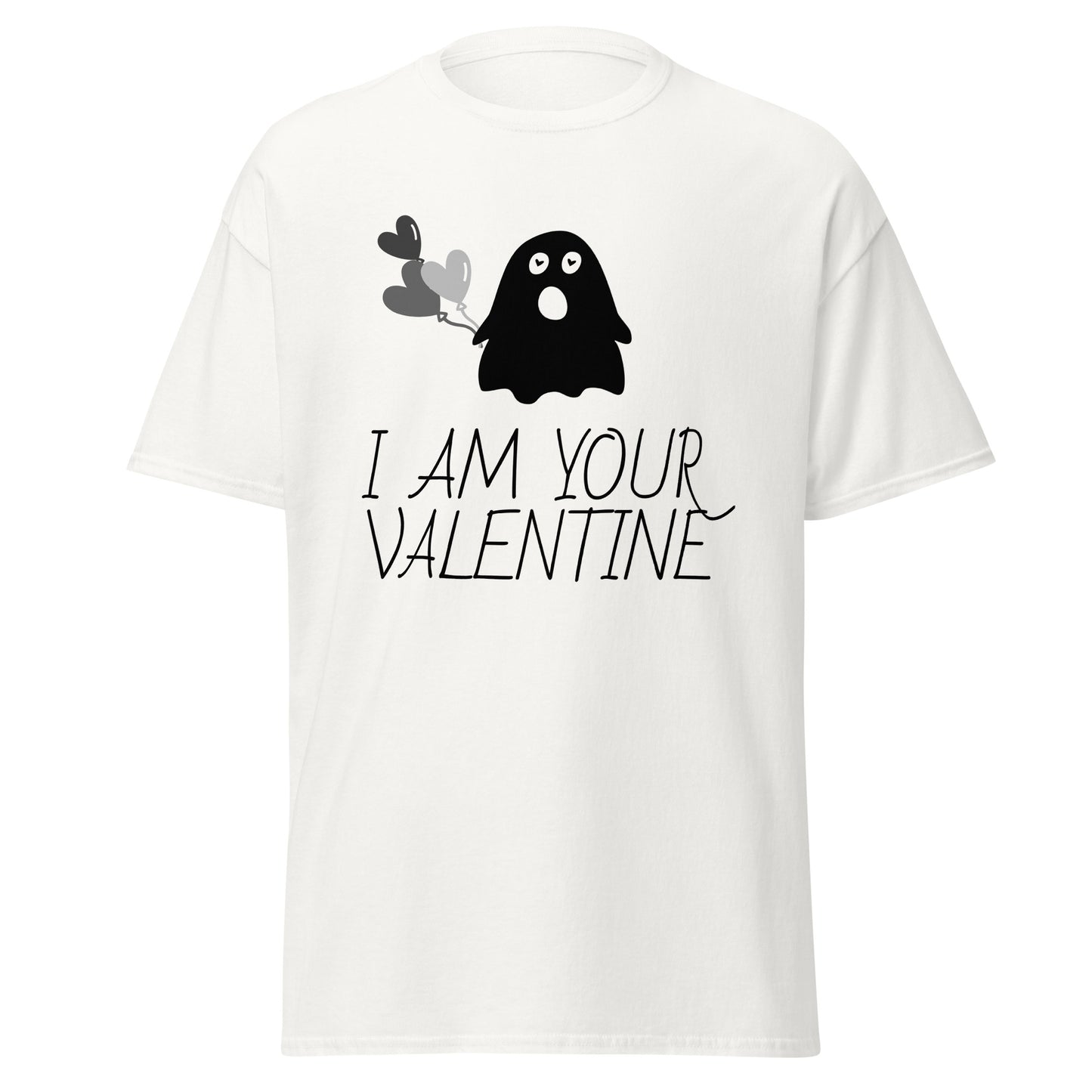 I Am Your Valentine T-Shirt