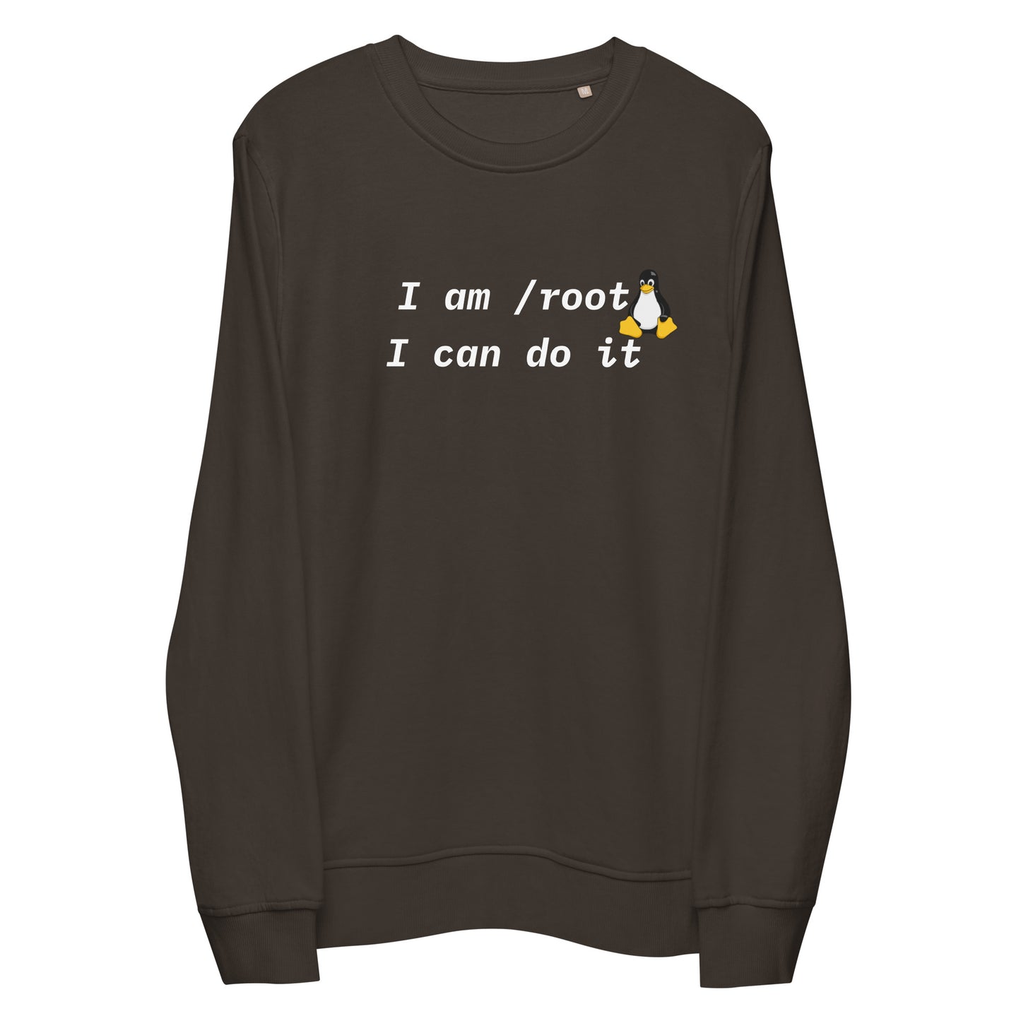 I am Root I Can Do It - Organic Sweatshirt