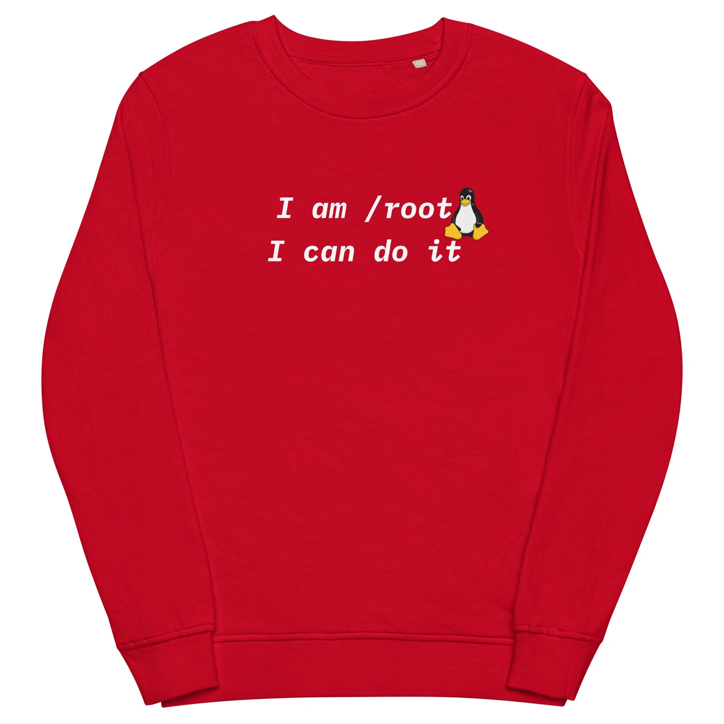 I am Root I Can Do It - Organic Sweatshirt