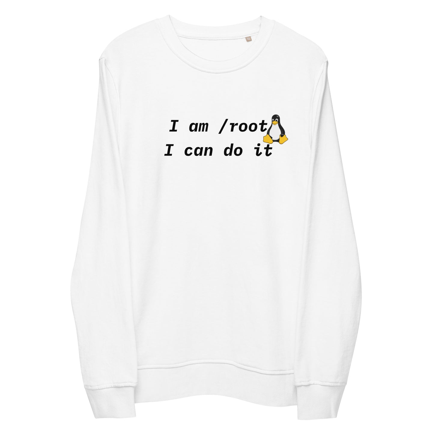 I am Root I Can Do It - Organic Sweatshirt